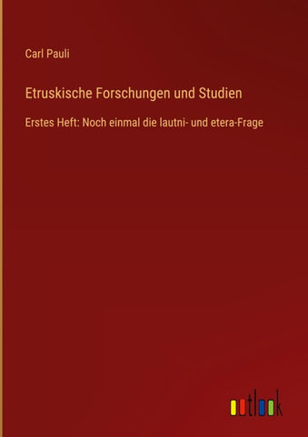 Etruskische Forschungen und Studien