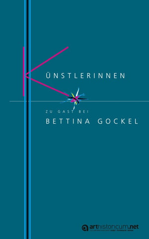 Künstlerinnen zu Gast bei Bettina Gockel