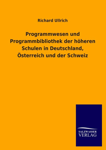 Programmwesen und Programmbibliothek der höheren Schulen in Deutschland, Österreich und der Schweiz
