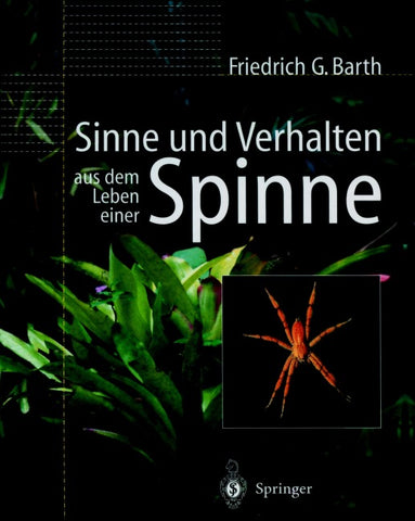 Sinne und Verhalten: aus dem Leben einer Spinne