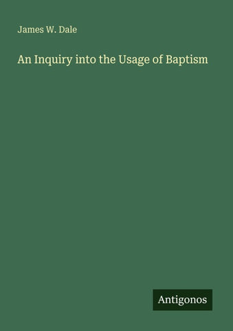 An Inquiry into the Usage of Baptism