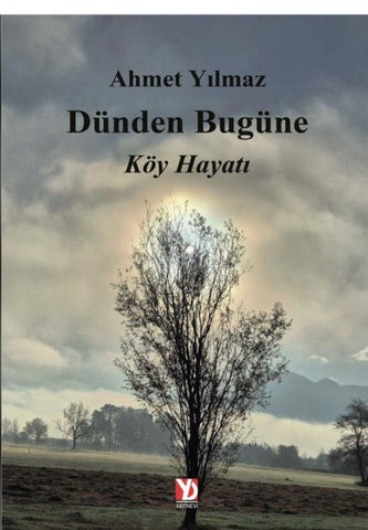 Dunden Bugune Koy Hayati