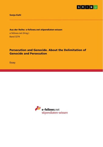 Persecution and Genocide. About the Delimitation of Genocide and Persecution