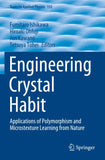 Engineering Crystal Habit