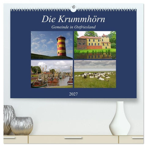 Die Krummhörn Gemeinde in Ostfriesland (hochwertiger Premium Wandkalender 2027 DIN A2 quer), Kunstdruck in Hochglanz