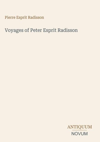 Voyages of Peter Esprit Radisson