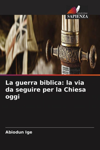 La guerra biblica: la via da seguire per la Chiesa oggi