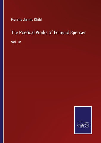 The Poetical Works of Edmund Spencer
