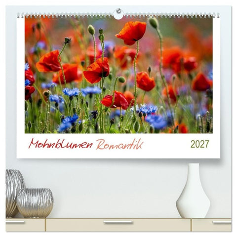 Mohnblumen Romantik (hochwertiger Premium Wandkalender 2027 DIN A2 quer), Kunstdruck in Hochglanz
