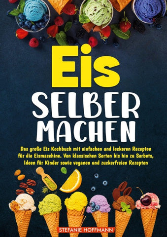 Eis selber machen
