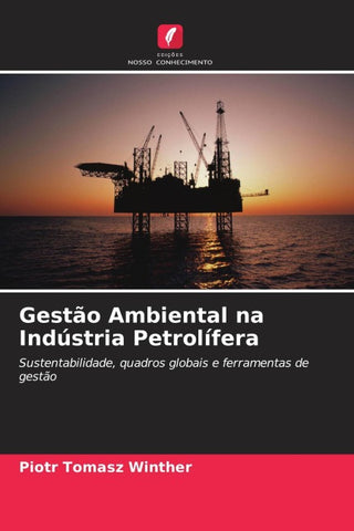Gestão Ambiental na Indústria Petrolífera