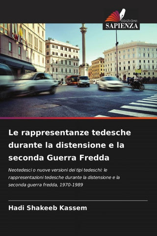 Le rappresentanze tedesche durante la distensione e la seconda Guerra Fredda