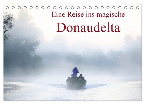Eine Reise ins magische Donaudelta (Tischkalender 2027 DIN A5 quer), CALVENDO Monatskalender