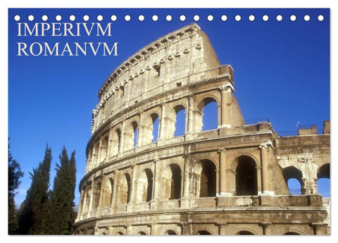 Imperium Romanum (Tischkalender 2027 DIN A5 quer), CALVENDO Monatskalender