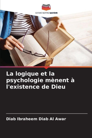 La logique et la psychologie mènent à l'existence de Dieu