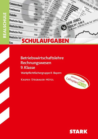 STARK BwR 9. Klasse - Schulaufgaben Realschule Bayern