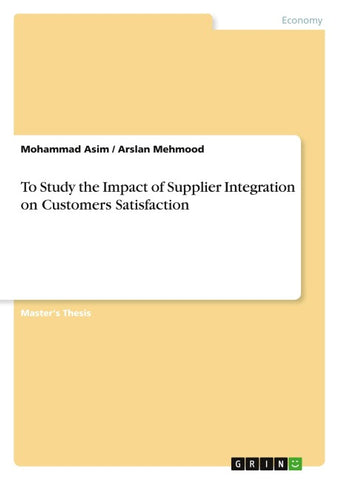 To Study the Impact of Supplier Integration on Customers Satisfaction