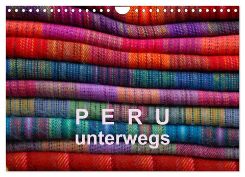 Peru - unterwegs (Wandkalender 2026 DIN A4 quer), CALVENDO Monatskalender