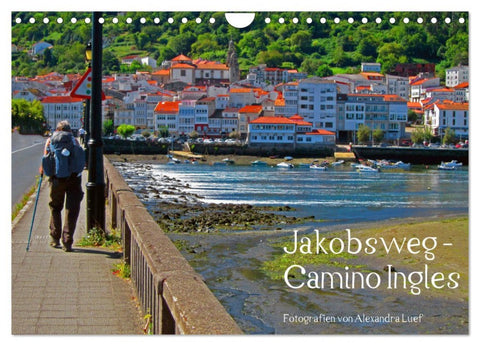 Jakobsweg - Camino Ingles (Wandkalender 2026 DIN A4 quer), CALVENDO Monatskalender