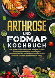Arthrose und Fodmap Kochbuch