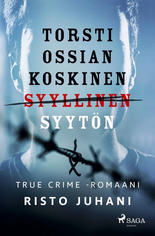 Torsti Ossian Koskinen - syyllinen-syytön