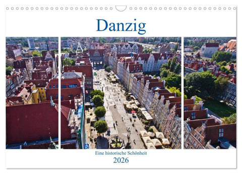 Danzig - Eine historische Schönheit (Wandkalender 2026 DIN A3 quer), CALVENDO Monatskalender