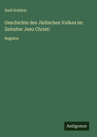 Geschichte des Jüdischen Volkes im Zeitalter Jesu Christi