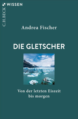 Die Gletscher