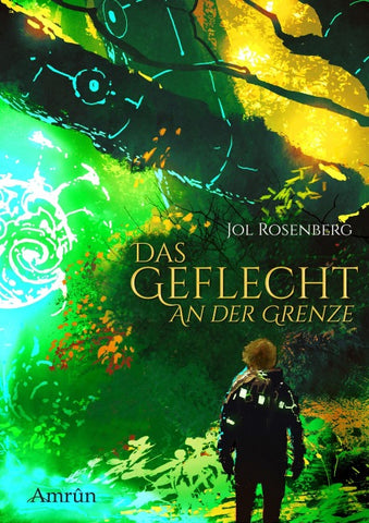 Das Geflecht: An der Grenze (Geflecht 1)