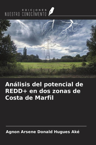 Análisis del potencial de REDD+ en dos zonas de Costa de Marfil