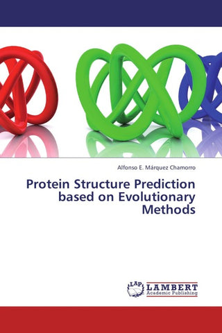 Protein Structure Prediction based on Evolutionary Methods