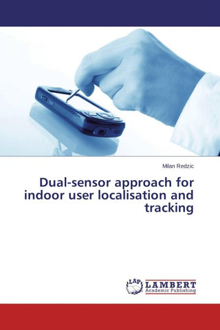 Dual-sensor approach for indoor user localisation and tracking