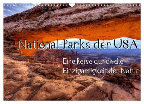 National-Parks der USA (Wandkalender 2027 DIN A3 quer), CALVENDO Monatskalender