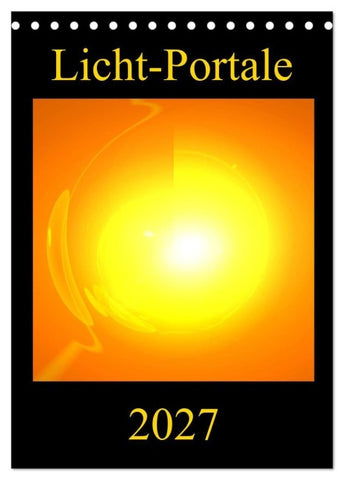 Licht-Portale (Tischkalender 2027 DIN A5 hoch), CALVENDO Monatskalender