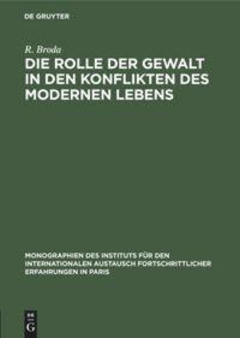 Die Rolle der Gewalt in den Konflikten des modernen Lebens