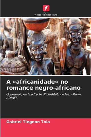 A 'africanidade' no romance negro-africano