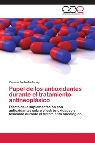 Papel de los antioxidantes durante el tratamiento antineoplásico