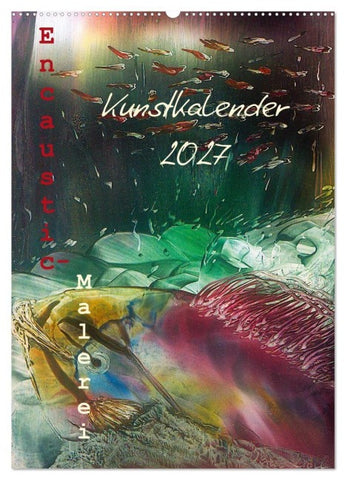 Encaustic-Malerei Kunstkalender 2027 (Wandkalender 2027 DIN A2 hoch), CALVENDO Monatskalender