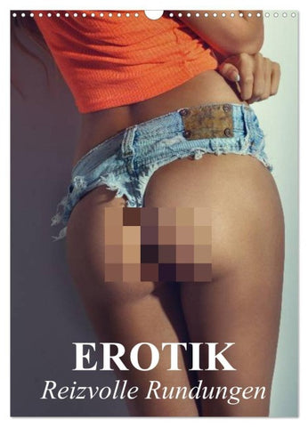 Erotik - Reizvolle Rundungen (Wandkalender 2027 DIN A3 hoch), CALVENDO Monatskalender