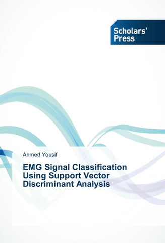 EMG Signal Classification Using Support Vector Discriminant Analysis