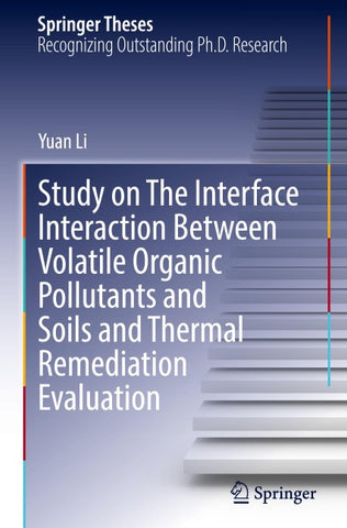 Study on The Interface Interaction Between Volatile Organic Pollutants and Soils and Thermal Remediation Evaluation