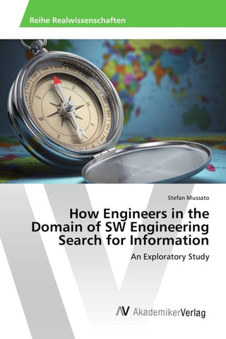 How Engineers in the Domain of SW Engineering Search for Information