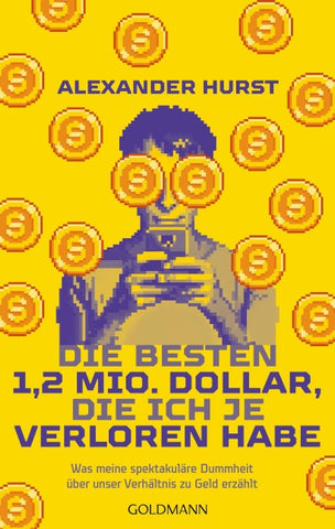 Die besten 1,2 Mio. Dollar, die ich je verloren habe