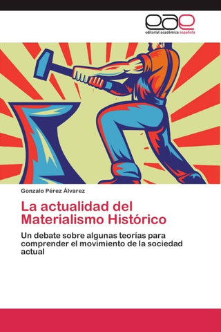 La actualidad del Materialismo Histórico
