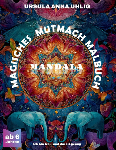 Magisches Mutmach Malbuch Mandala