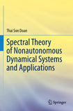 Spectral Theory of Nonautonomous Dynamical Systems and Applications