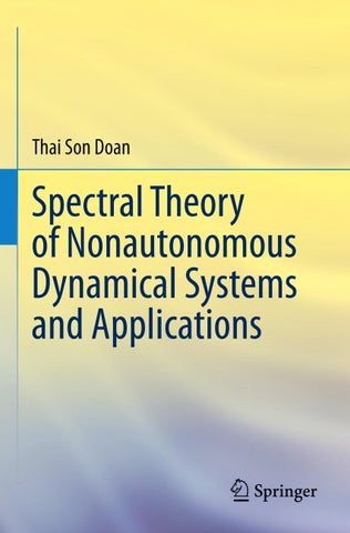 Spectral Theory of Nonautonomous Dynamical Systems and Applications