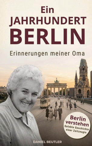 Ein Jahrhundert Berlin