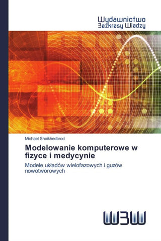 Modelowanie komputerowe w fizyce i medycynie