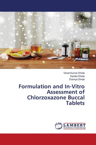 Formulation and In-Vitro Assessment of Chlorzoxazone Buccal Tablets